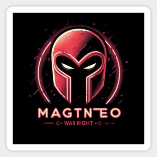 Magneto Was Right Magnet